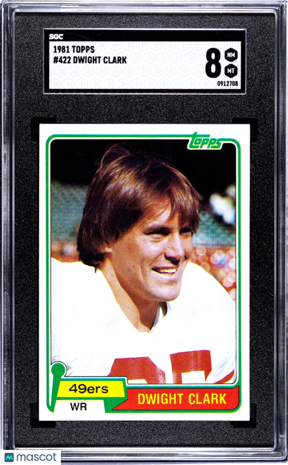 1981 Topps Dwight Clark #422 SGC 8